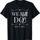 We Still Do Married Since 1994 Wedding Anniversary Marriage T-Shirt