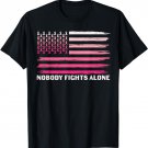 Nobody Fights Alone Breast Cancer Awareness T-Shirt