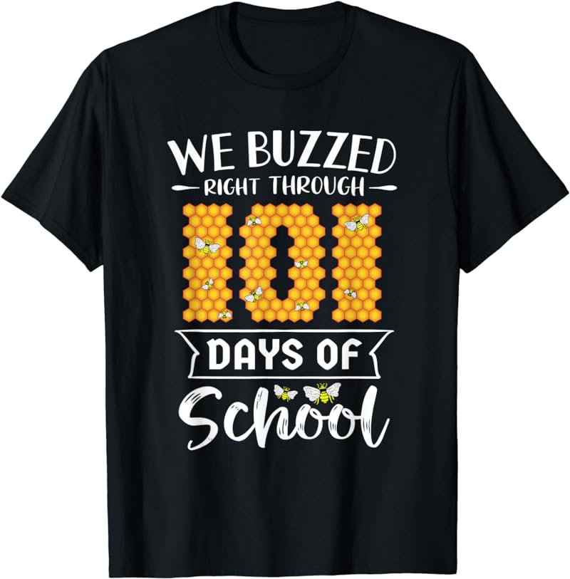 We buzzed right through 101 days of School Pre-K student bee T-Shirt