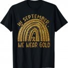 In September We Wear Golden Childhood Cancer Rainbow Women T-Shirt