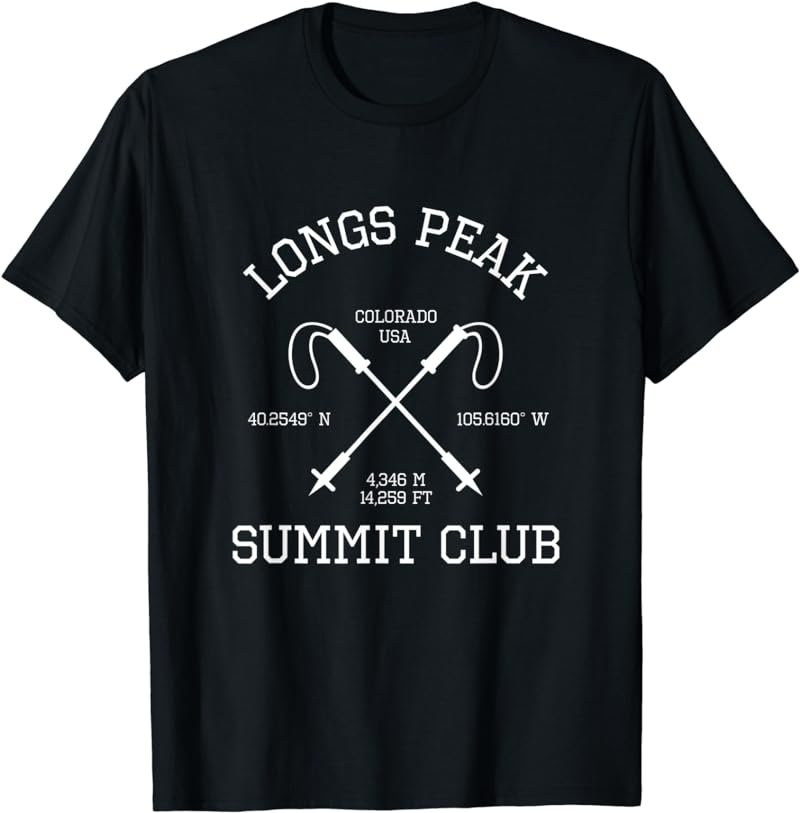 Climbed Longs Peak Summit Club Hike Colorado USA T-Shirt