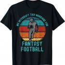 We Interrupt This Marriage Funny Fantasy Football T-Shirt