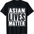 Asian Lives Matter T-Shirt