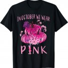 In October We Wear Pink Pumpkins Halloween Breast Cancer T-Shirt