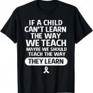 We Should Teach The Way They Learn Dyslexia Teacher T-Shirt