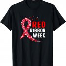 We Wear Red For Red Ribbon Week Awareness T-Shirt