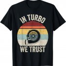 Vintage Retro In Turbo We Trust Snail Sound Tuner JDM Racing T-Shirt
