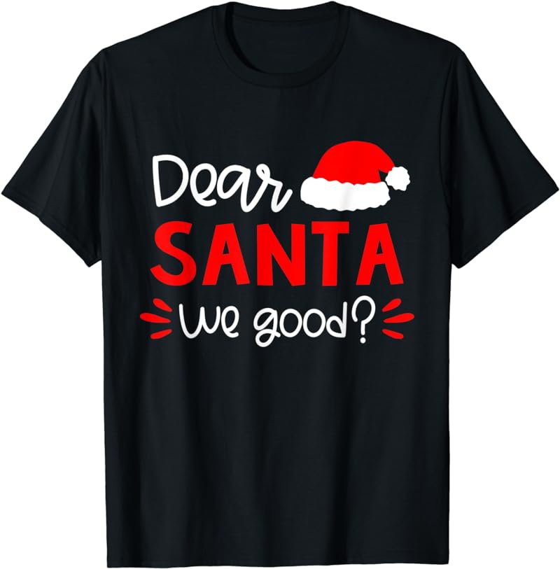 Dear Santa Shirt Funny Matching Family Christmas Pajamas T-Shirt