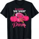 In October We Wear Pink Football Breast Cancer Awareness T-Shirt