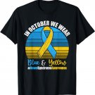 In October We Wear Yellow & Blue Shirt, Down Syndrome T-Shirt