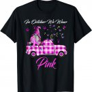 In October We Wear Pink Gnome Truck Breast Cancer Awareness T-Shirt