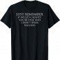 if We Get Caught You're Deaf And i Don't Speak English T-Shirt