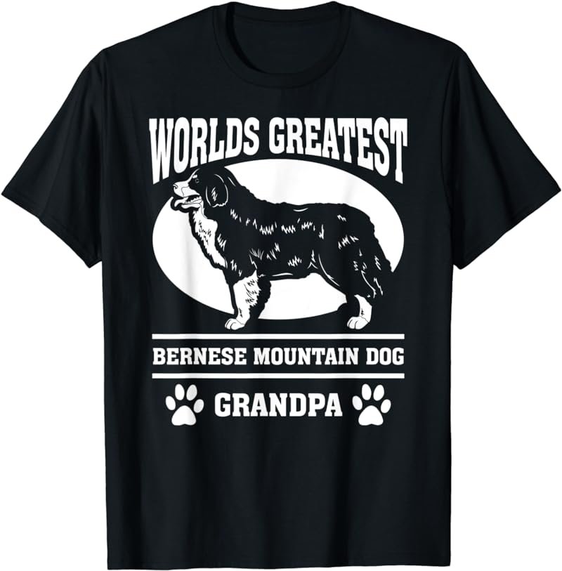 Worlds Greatest Bernese Mountain Dog Grandpa T-shirt
