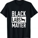Black labs Matter Dog T-shirt Labrador Retriever Men Women T-Shirt
