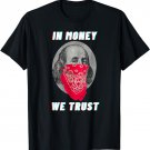 Gangsta In Money We Trust Dollar Rap Hustle HipHop Gangster T-Shirt