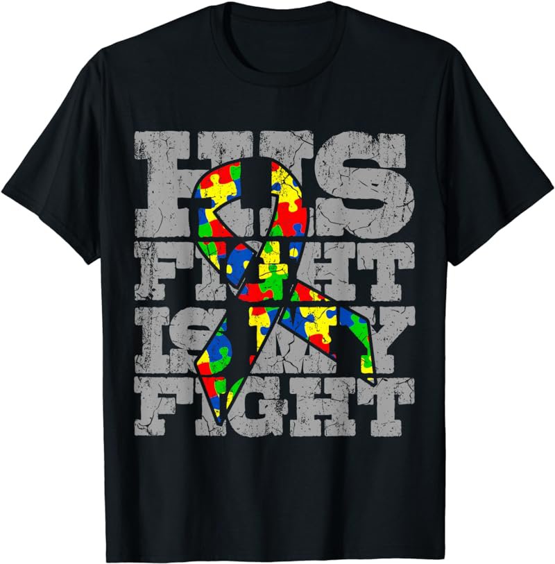 AUTISM DAD His Fight Autism Awareness For Autism Dad T-Shirt