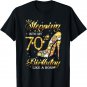 Stepping Into My 70th Birthday Like A Boss T-Shirt