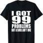 I Got 99 Problems But Soul Ain't One Ginger Redheads T Shirt