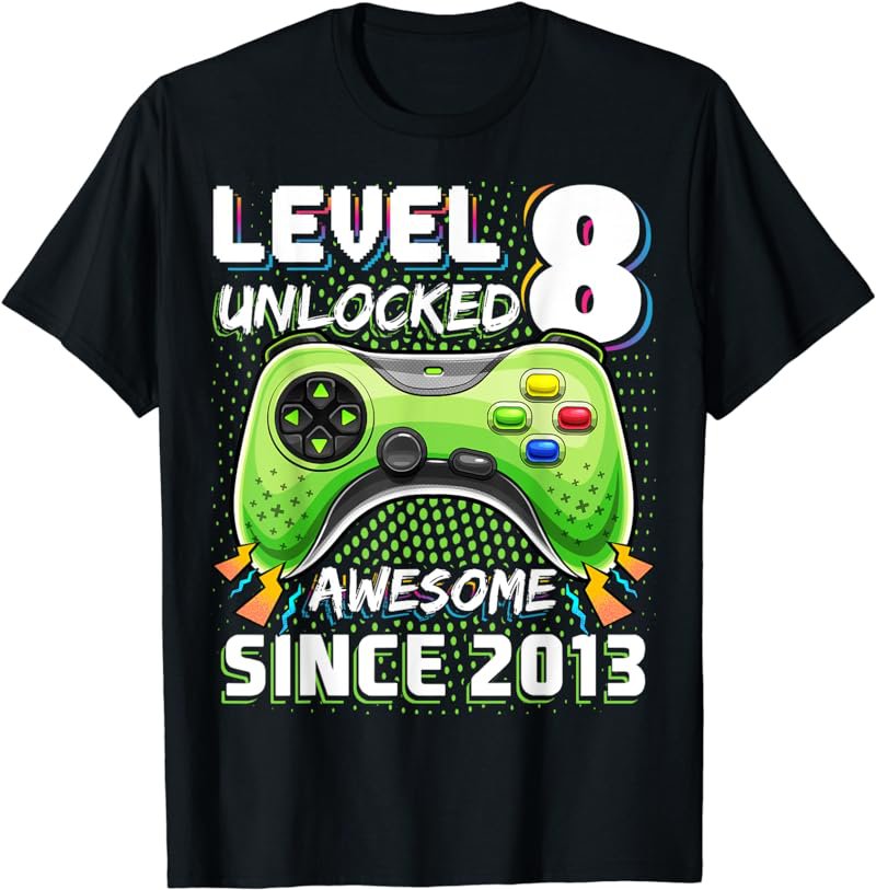 Level 8 Unlocked Awesome 2013 Video Game 8th Birthday Gift T-Shirt