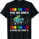 Second Grade We are done Third Grade Here we come T-Shirt