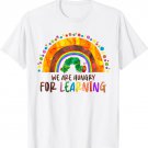 Cute We Are Hungry For Learning Rainbow Caterpillar Teacher T-Shirt