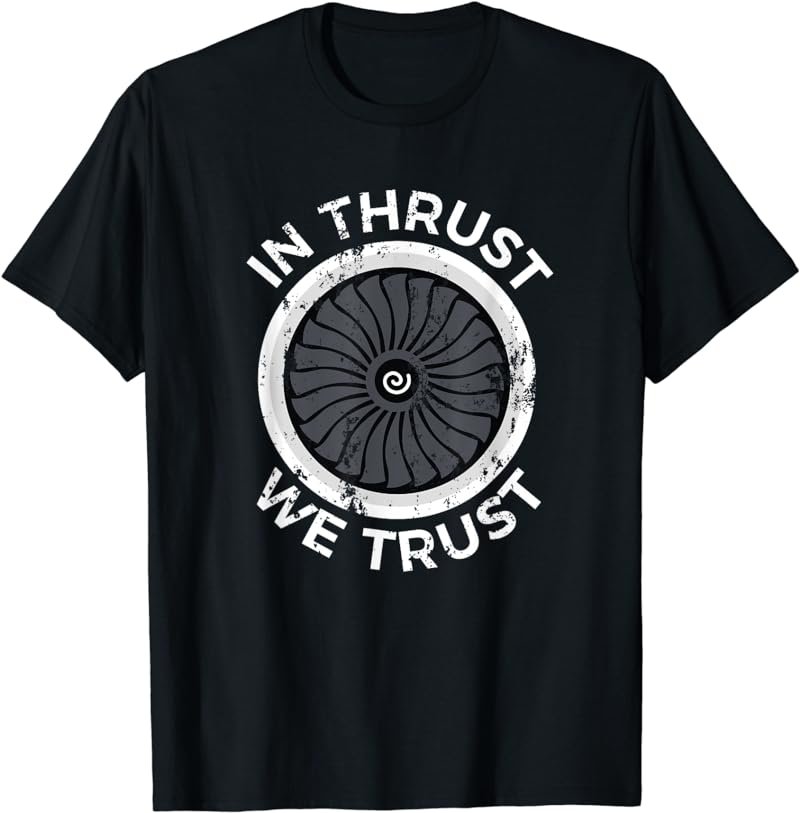 Funny Airplane RC Pilot Flying Gift In Thrust We Trust Shirt
