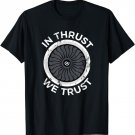 Funny Airplane RC Pilot Flying Gift In Thrust We Trust Shirt