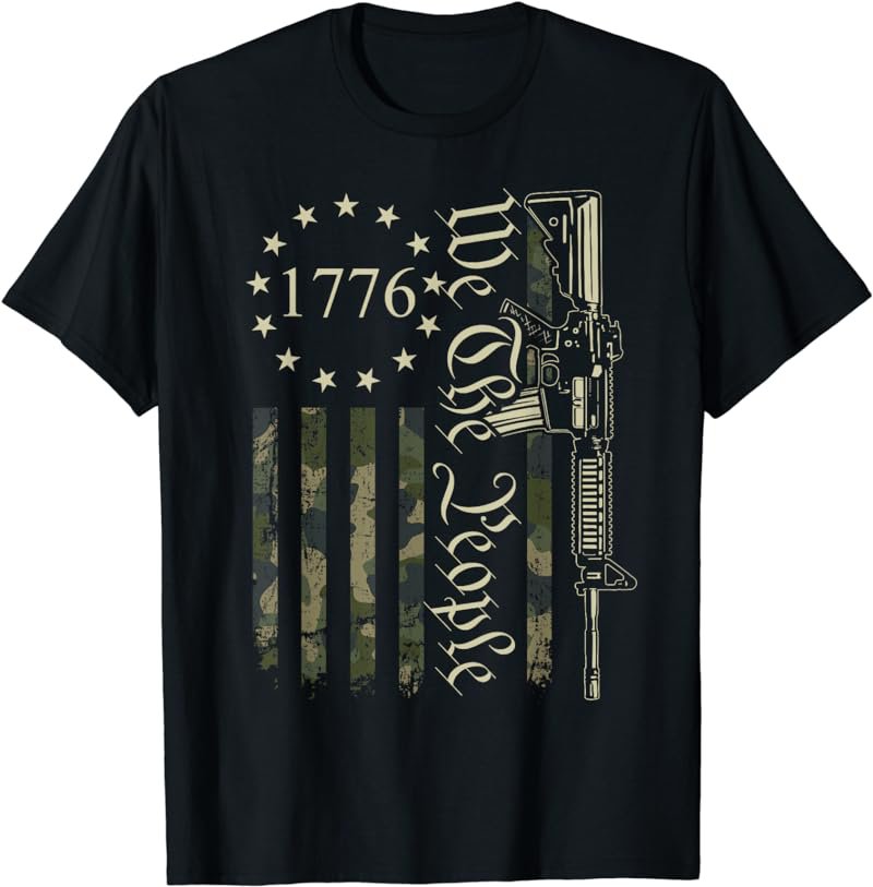 We The People - Funny Camo AR15 Military Pro Gun USA Flag T-Shirt