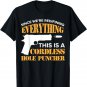 We're Redefining Everything This Is A Cordless Hole Puncher T-Shirt