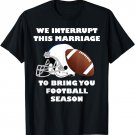We Interrupt This Marriage To Bring You Football Season