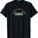 We Rise by Lifting Others / Inspirational Dragonfly Tshirt