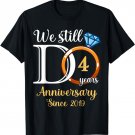 4th Wedding Anniversary We Still Do 4 Years Since 2019 T-Shirt