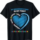 Grandma Grandpa Blue Is My Fight Grandson Autism Awareness T-Shirt
