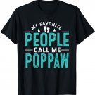 My Favorite People Call Me Poppaw Vintage Funny Poppaw T-Shirt