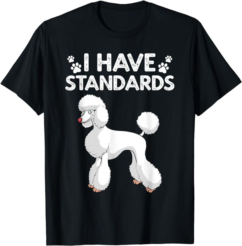 Cute Poodle Design For Men Women Standard Poodle Dog Lovers T-Shirt