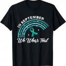 In September We Wear Teal Rainbow Ovarian Cancer Awareness T-Shirt