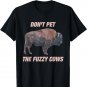 Funny Don't Pet The Fuzzy Cows Apparel Gayal Lover T-Shirt