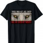 Don't Be Sheep Be Wolves, Be Strong, Masculinity Motivation T-Shirt