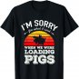 I'm Sorry for What I Said When We Were Loading Pigs Sunset T-Shirt