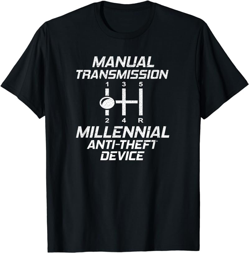 Manual Transmission Millennial Anti-Theft Device Car Lover T-Shirt