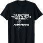 The Only Thing We Have to Fear is Fear Itself and Spiders