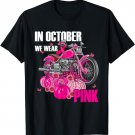 Pink Motorcycle In October we wear pink Pumpkin T-Shirt