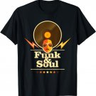 Funk And Soul T Shirt