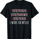 Self Employed Men Women Business Owner Funny Entrepreneur T-Shirt