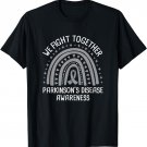 We Fight Together Parkinson’s Disease Awareness T-Shirt
