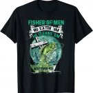 Fisher Of Men We Catch 'Em He Cleans 'Em Faithcross T-Shirt