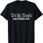 We The People Are Pissed Off USA Fight For Democracy Vintage T-Shirt