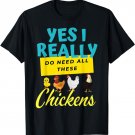Chicken Stuff For Chicken Lovers Farmer Chicken Themed T-Shirt
