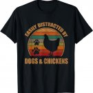 Easily Distracted By Dogs And Chickens Retro Vintage Funny T-Shirt
