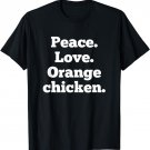 Funny Orange Chicken Chinese Food Lover Foodie Gift Meme T-Shirt